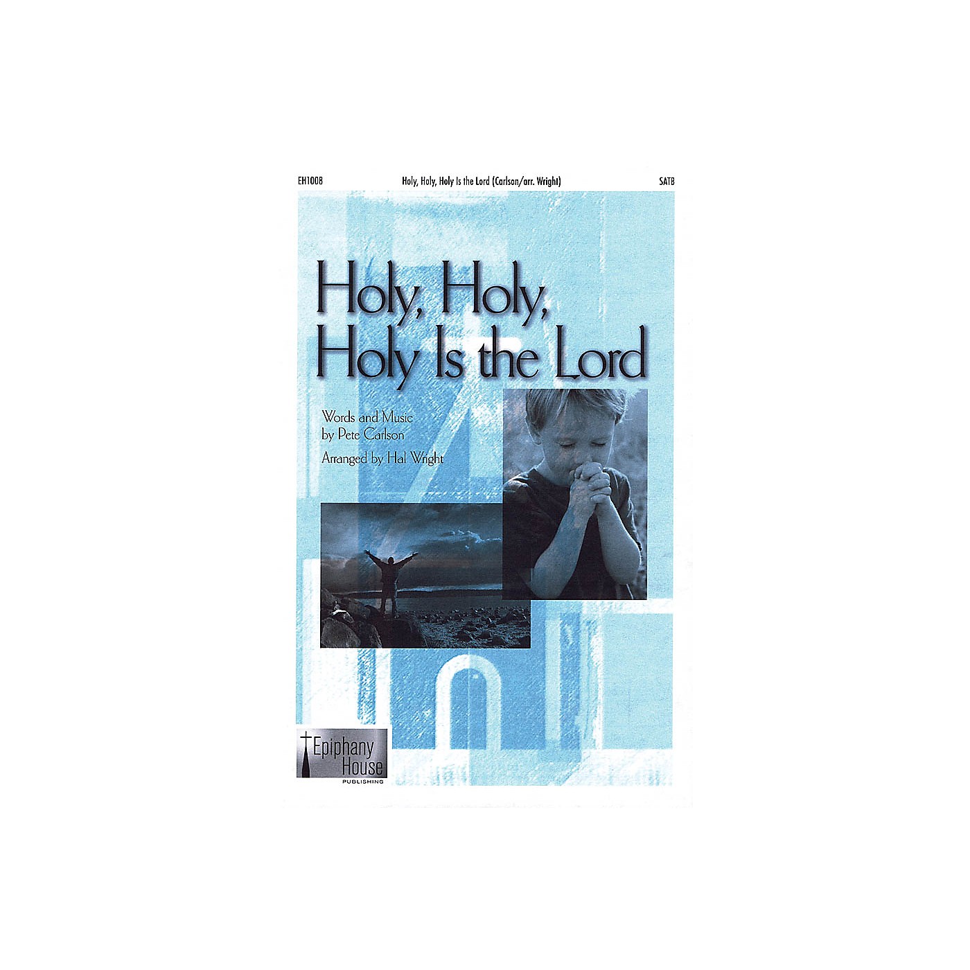 Epiphany House Publishing Holy, Holy, Holy Is the Lord CD ACCOMP Arranged by Hal Wright thumbnail