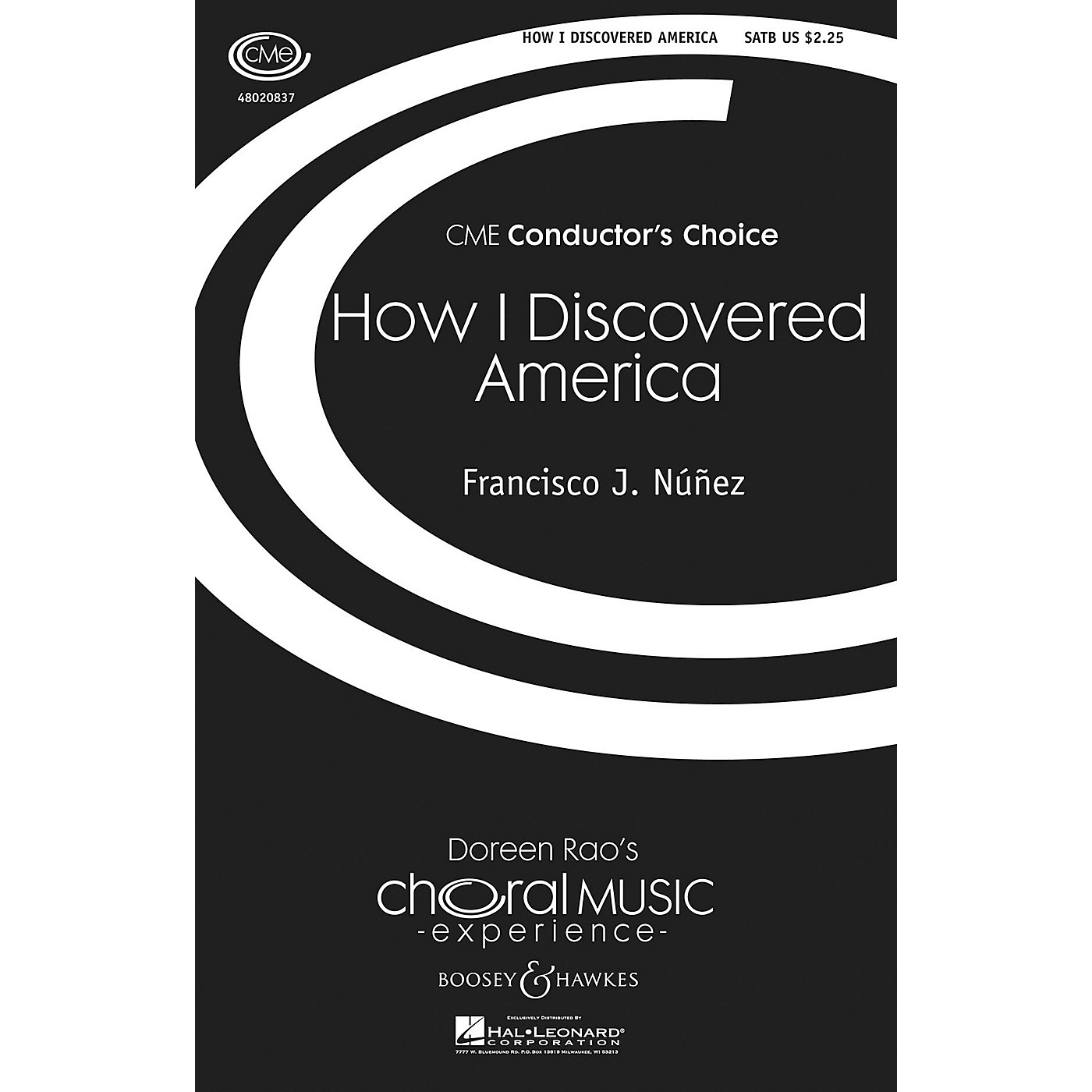 Boosey and Hawkes How I Discovered America (CME Conductor's Choice) SATB composed by Francisco J. Núñez thumbnail