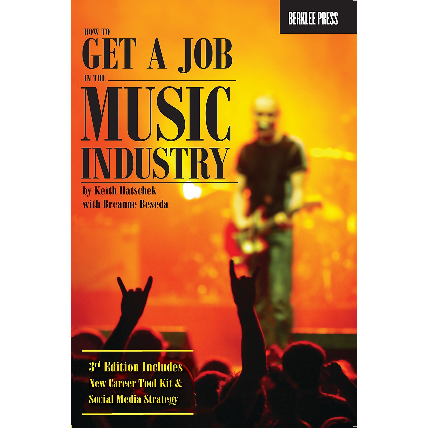 Berklee Press How to Get a Job in the Music Industry - 3rd Edition Berklee Press Series Softcover by Keith Hatschek thumbnail