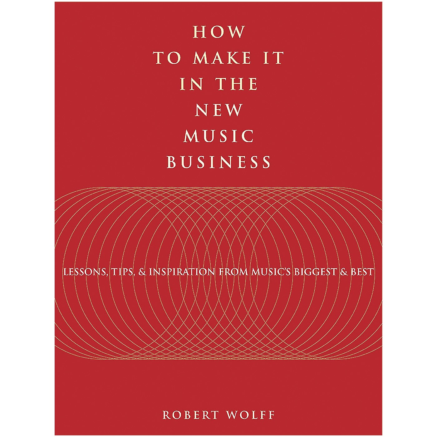 Watson-Guptill How to Make It in the New Music Business (Book) thumbnail