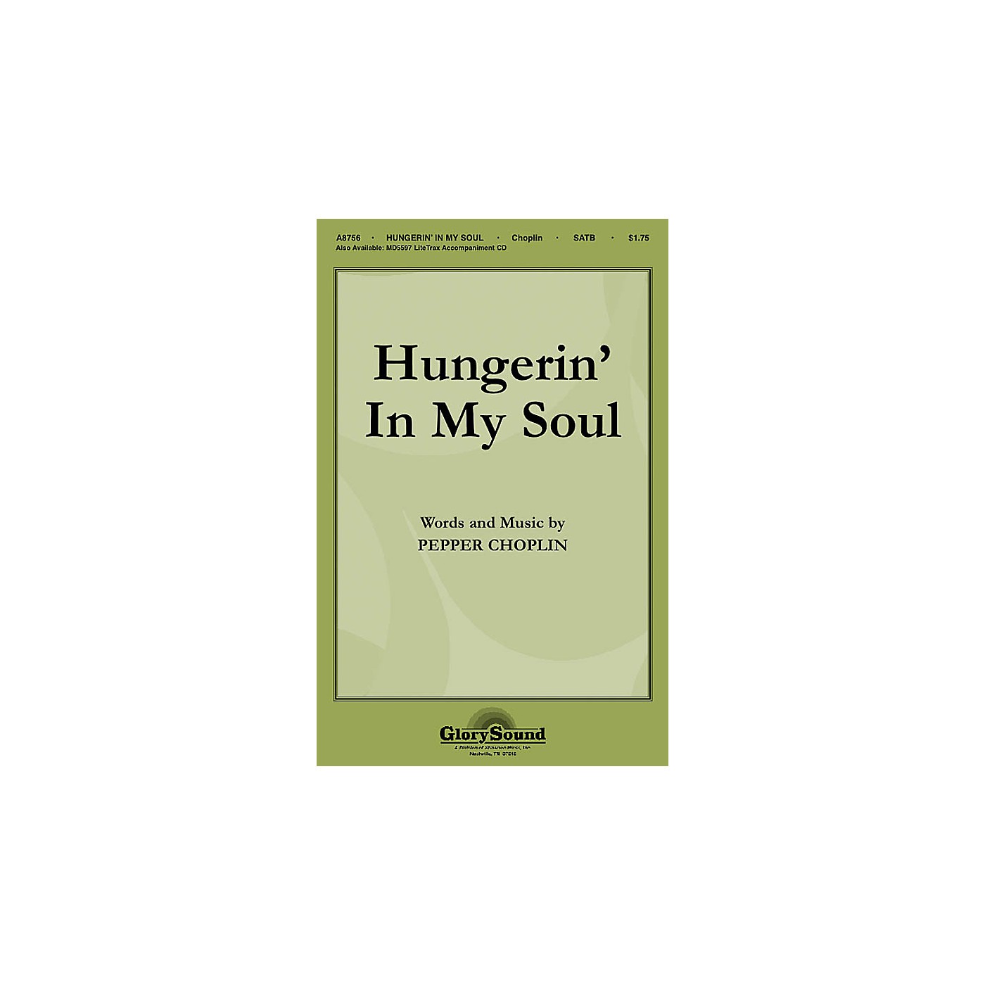 Shawnee Press Hungerin' in My Soul SATB composed by Pepper Choplin thumbnail