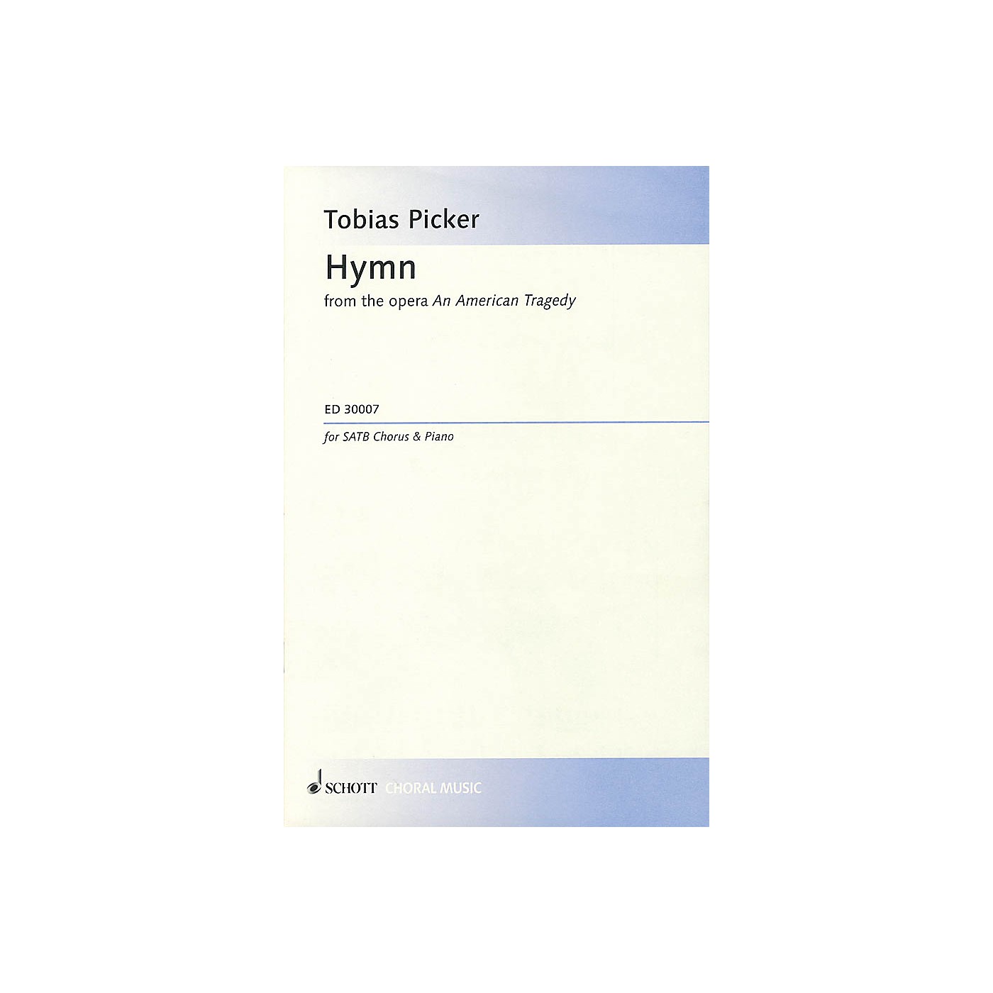 Schott Music Hymn (from the opera An American Tragedy) SATB Composed by Tobias Picker thumbnail