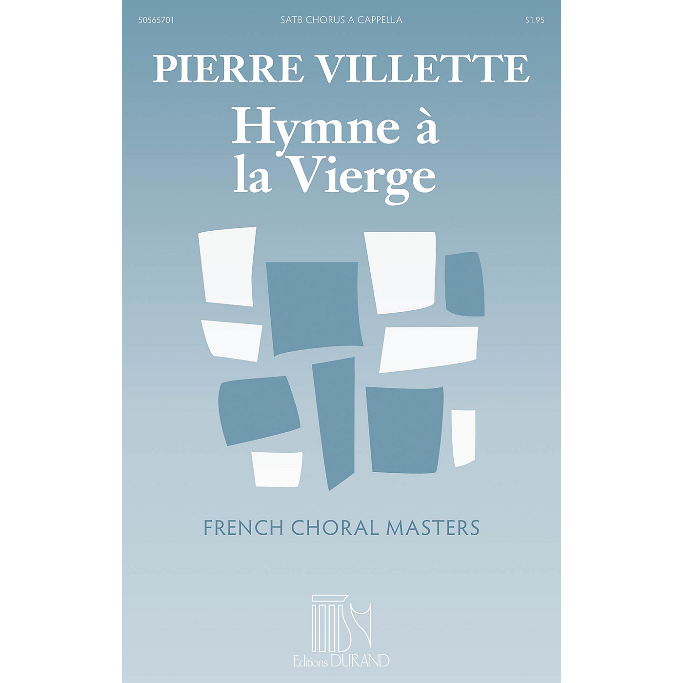 Durand Hymne a la Vierge (Hymn to the Virgin) (French Choral Masters Series) SATB a cappella by Pierre Villette thumbnail
