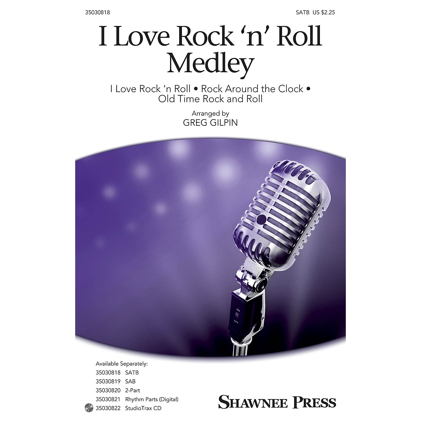Shawnee Press I Love Rock 'n' Roll Medley Studiotrax CD Arranged by Greg Gilpin thumbnail