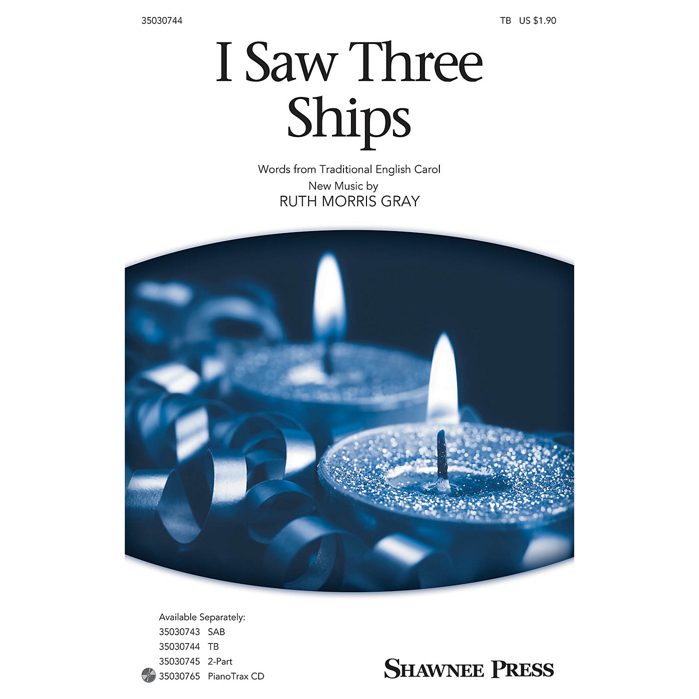 Shawnee Press I Saw Three Ships TB composed by Ruth Morris Gray thumbnail