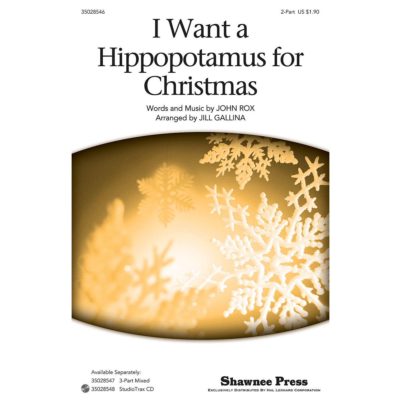 Shawnee Press I Want a Hippopotamus for Christmas 2-Part by Gayla Peevey arranged by Jill Gallina thumbnail