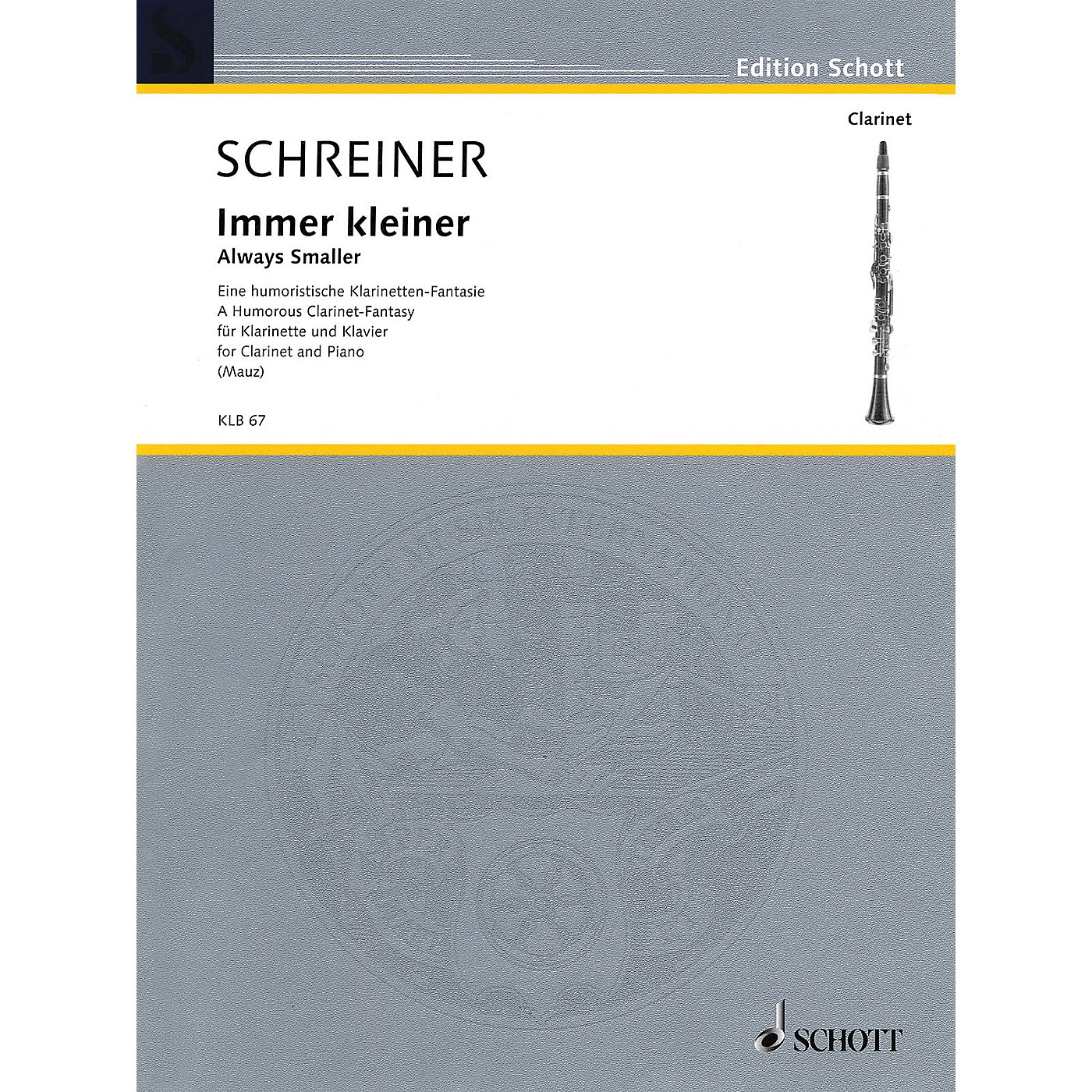 Schott Immer kleiner (Always smaller) (A humorous clarinet-fantasy Clarinet and Piano) Woodwind Series Softcover thumbnail