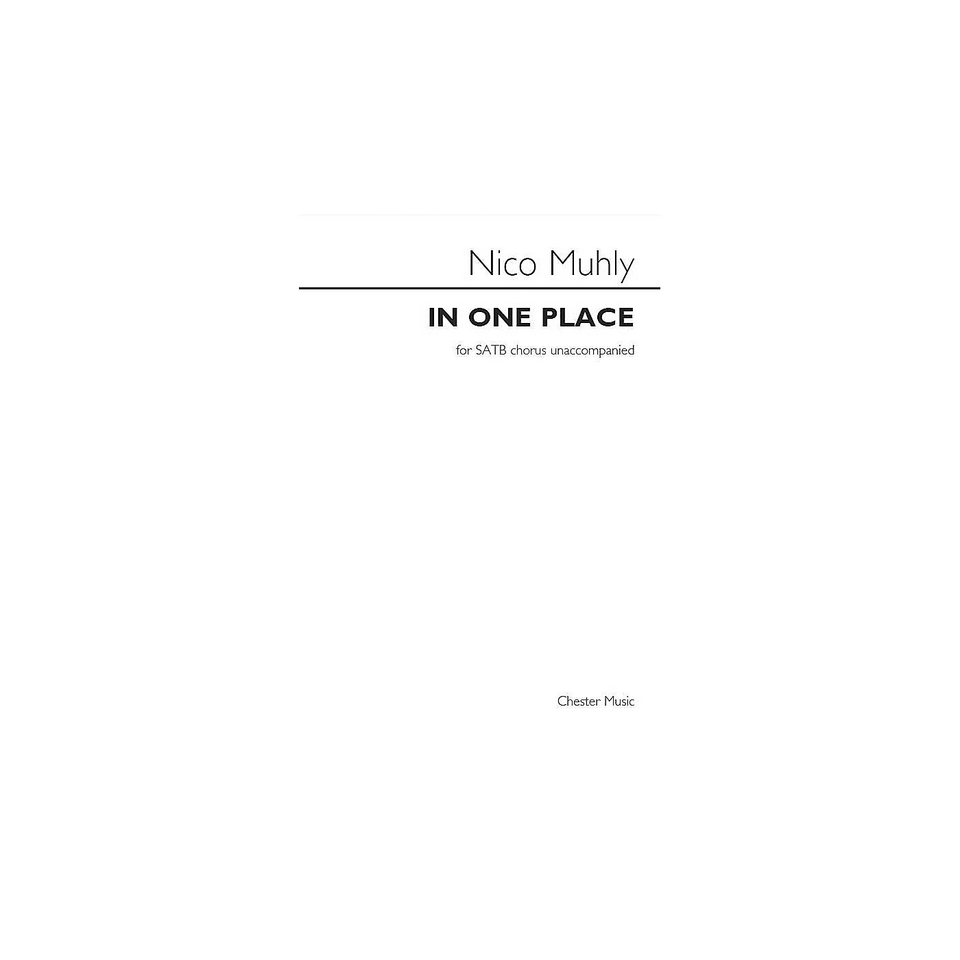 St. Rose Music Publishing Co. In One Place SATB a cappella Composed by Nico Muhly thumbnail