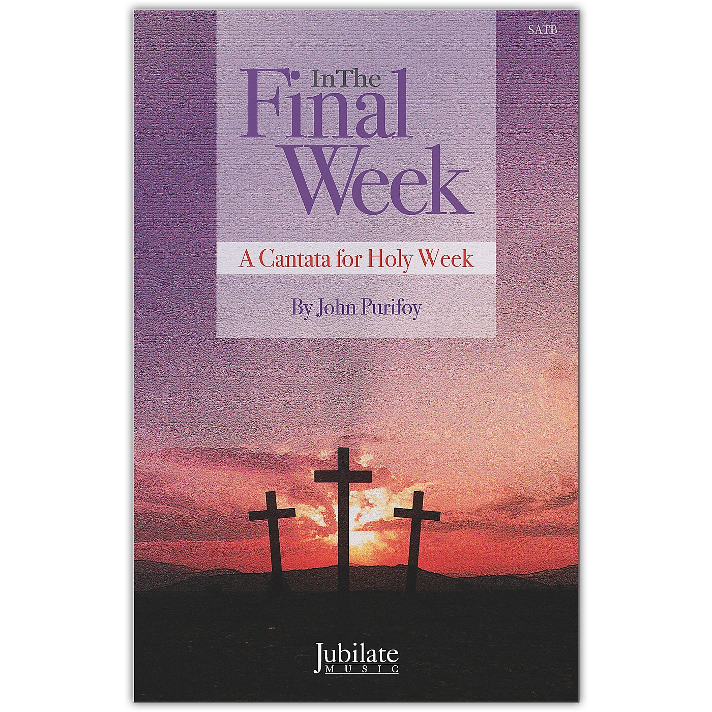 JUBILATE In The Final Week Preview Pack (SATB Choral Score & Listening CD) thumbnail