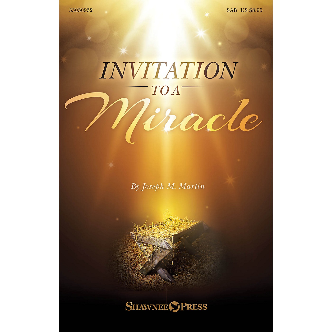 Shawnee Press Invitation to a Miracle (A Cantata for Christmas) SAB composed by Joseph M. Martin thumbnail