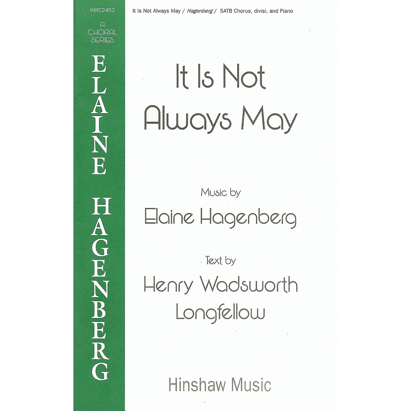 Hinshaw Music It Is Not Always May SSATTB composed by Elaine Hagenberg thumbnail