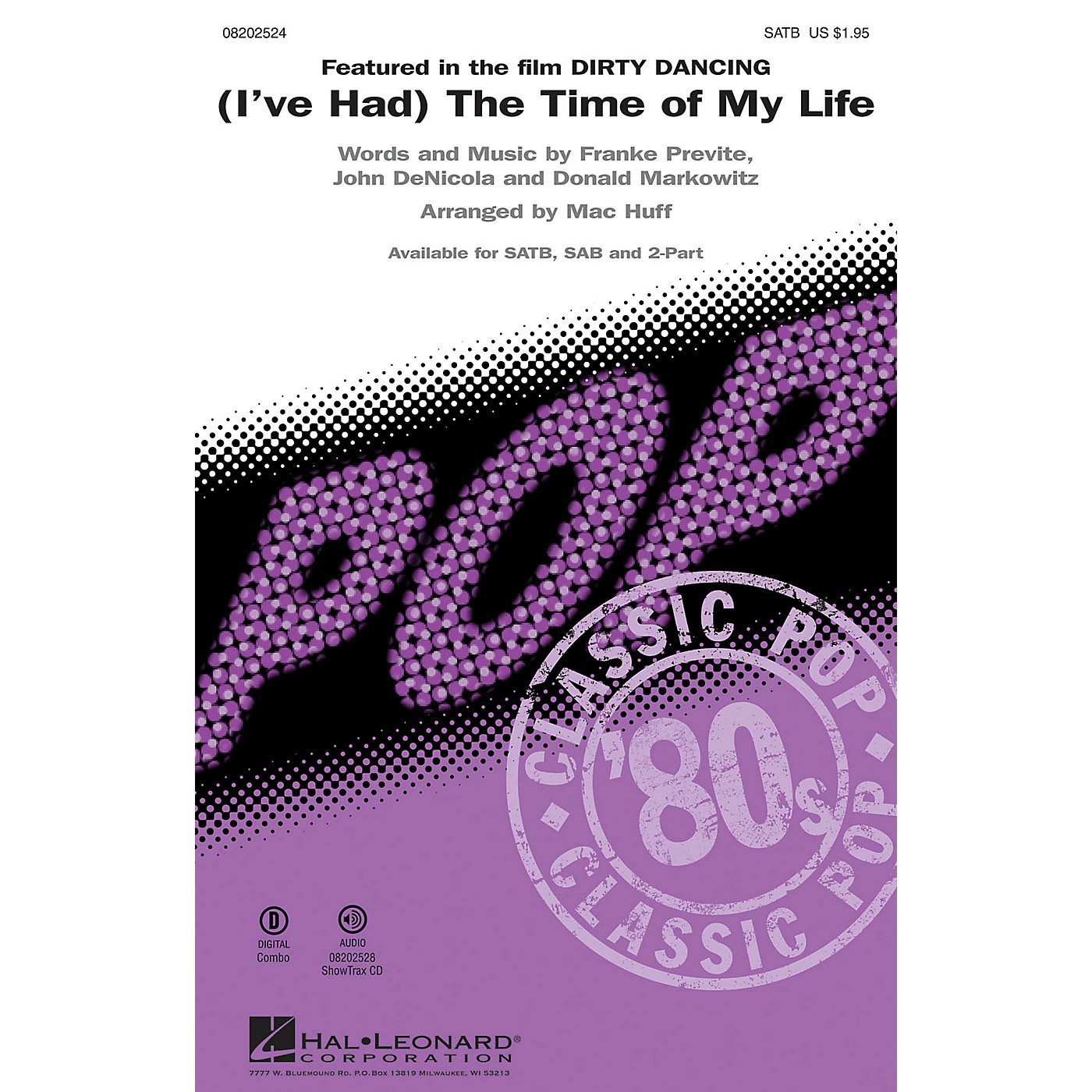 Hal Leonard (I've Had) The Time of My Life (from Dirty Dancing) SAB Arranged by Mac Huff thumbnail