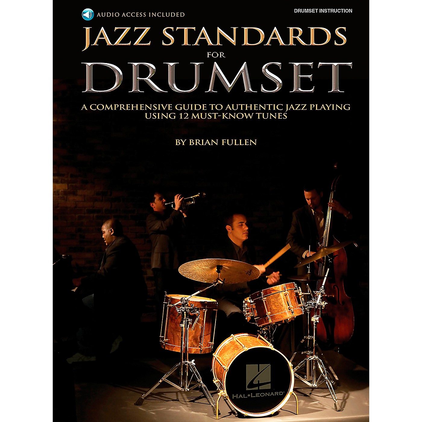 Hal Leonard Jazz Standards for Drumset - A Comprehensive Guide to ...