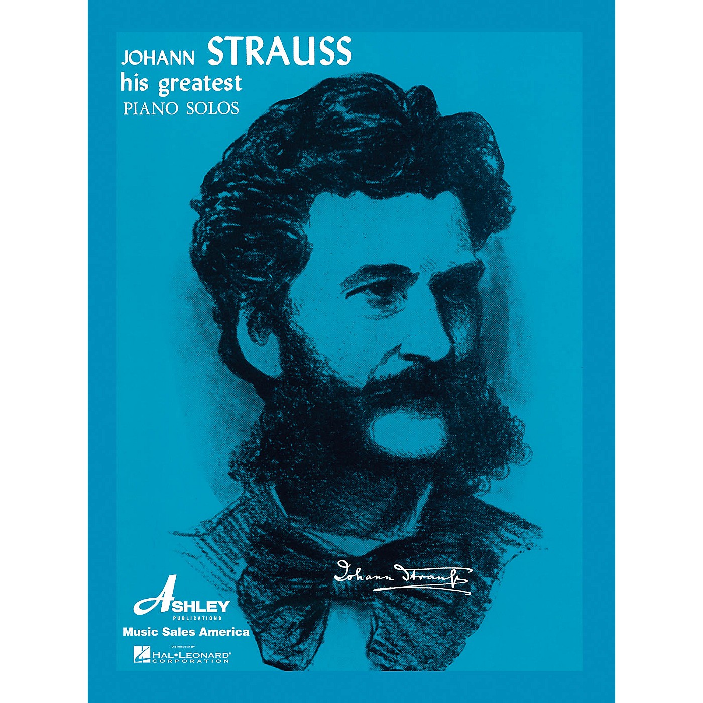 Ashley Publications Inc. Johann Strauss - His Greatest Piano Solos His Greatest (Ashley) Series thumbnail
