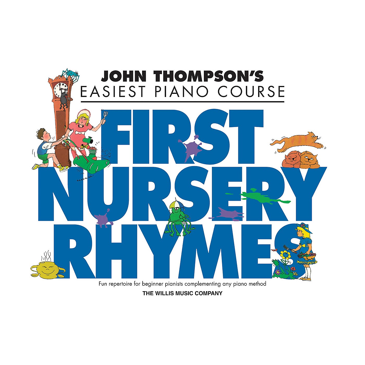 Willis Music John Thompson's First Nursery Rhymes Willis Series Book by Traditional (Level Early to Mid-Elem) thumbnail