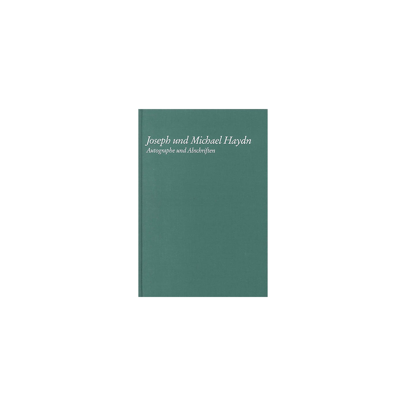 G. Henle Verlag Joseph Und Michael Haydn - Autographe Und Abschriften Henle Books Series Hardcover thumbnail