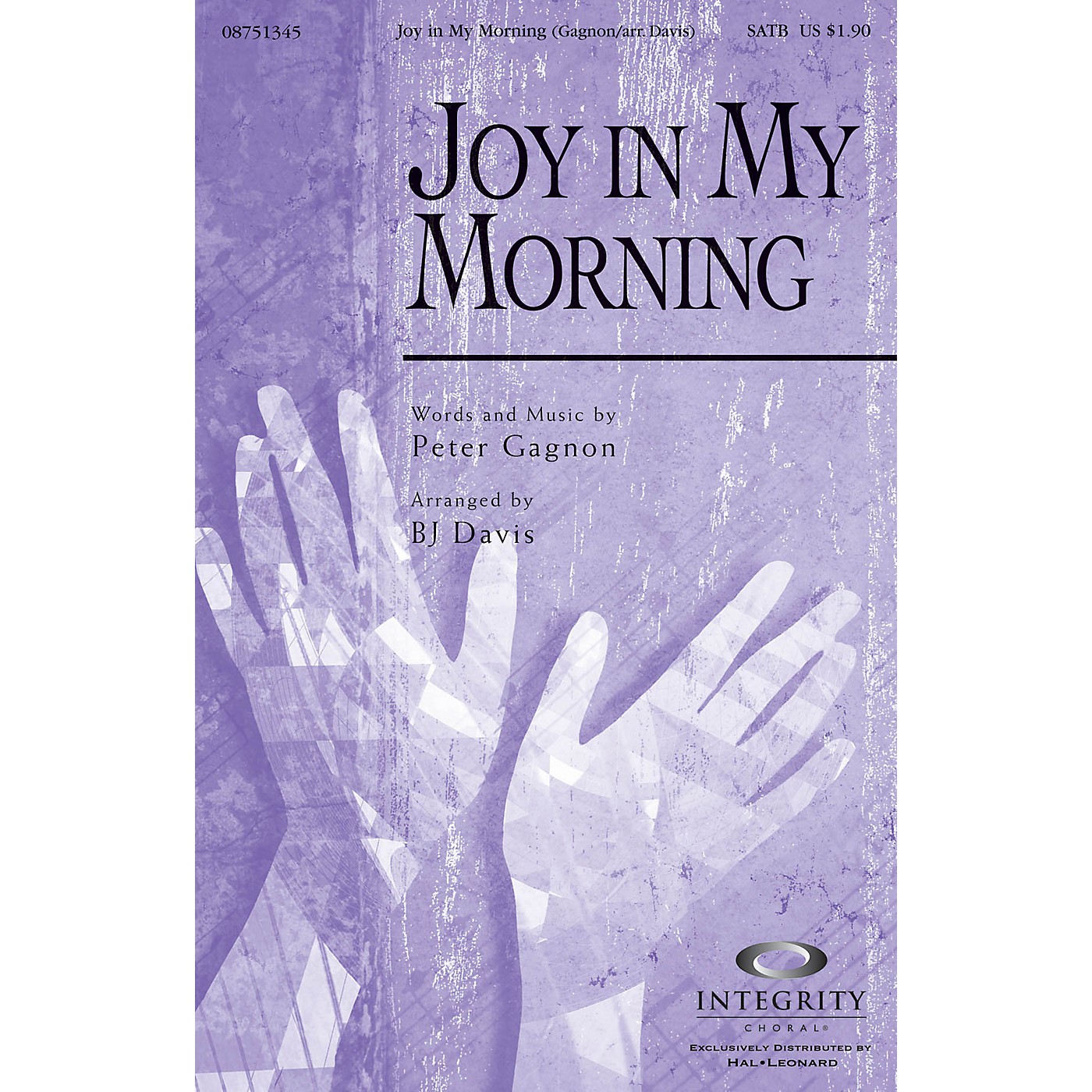 Integrity Choral Joy in My Morning SATB Arranged by BJ Davis thumbnail