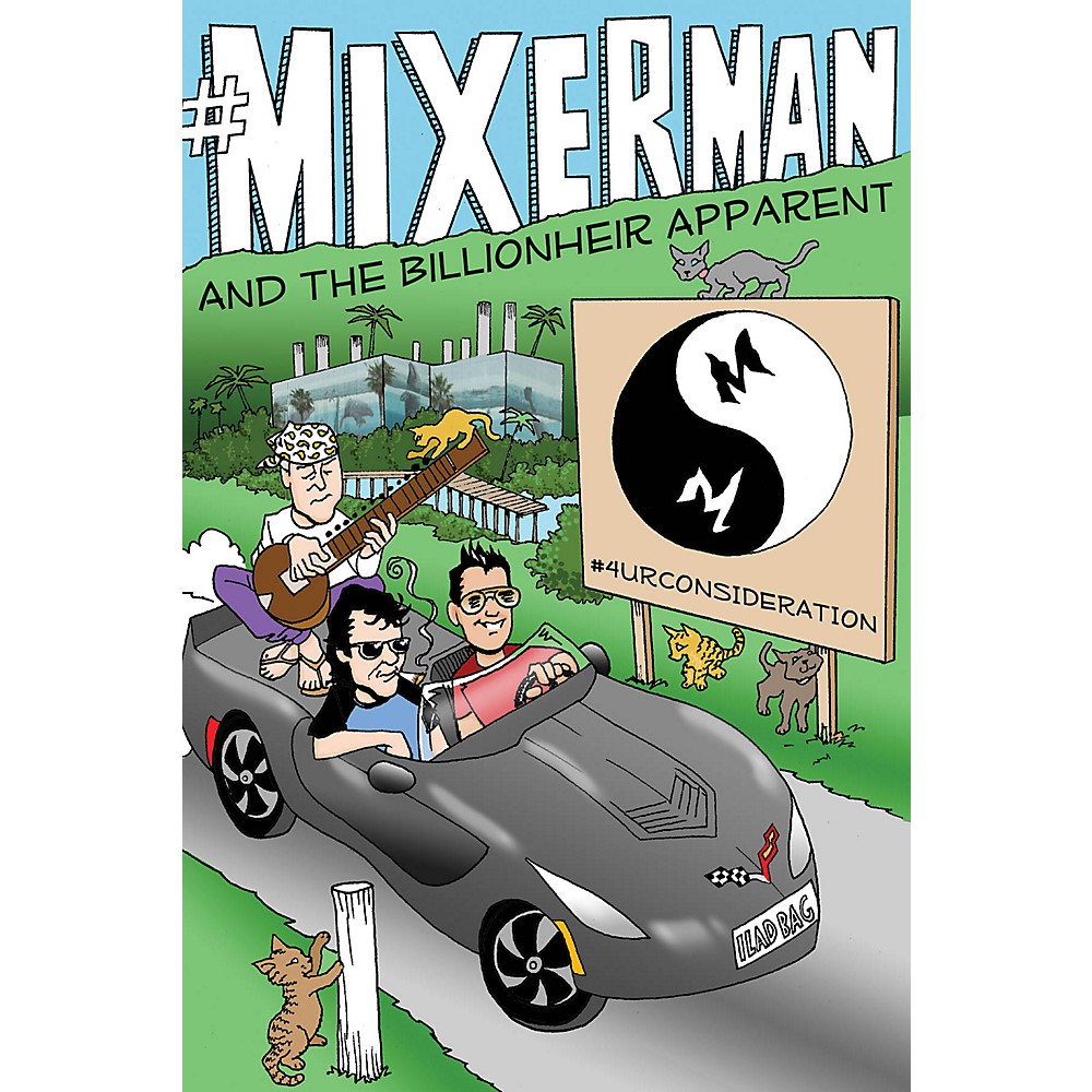 Mixerman Publishes Mixerman And The Billionheir Apparent