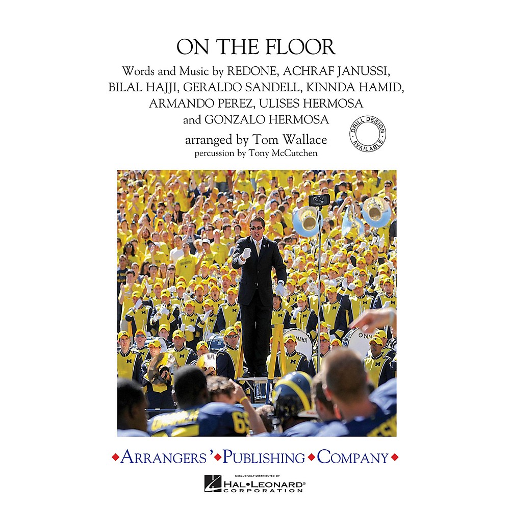 On The Floor Marching Band Level 3 By Jennifer Lopez Arranged By