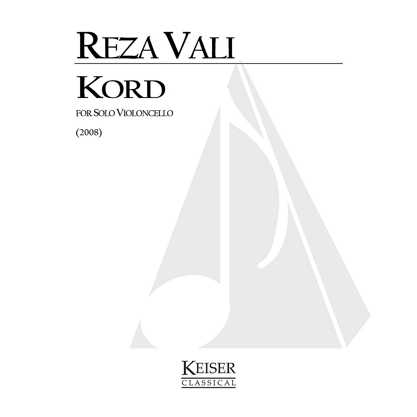 Lauren Keiser Music Publishing Kord for Solo Cello: Calligraphy No. 9 LKM Music Series by Reza Vali thumbnail