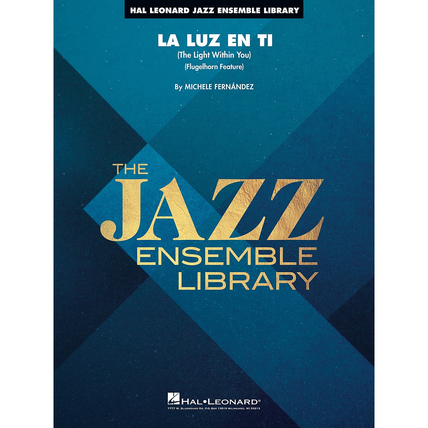 Hal Leonard La Luz En Ti (The Light Within You) - Hal Leonard Jazz Ensemble Library Series Level 4 by Michele Fernandez thumbnail