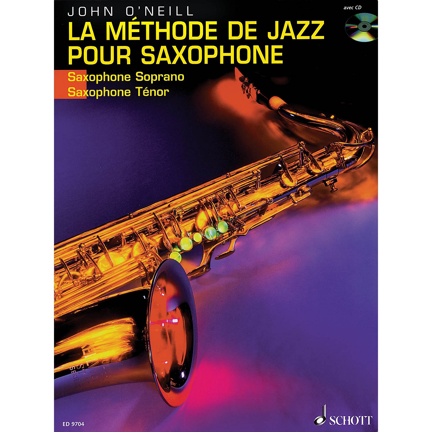 Schott La Méthode de Jazz pour Saxophone (French Language Book/CD) Schott Series Written by John O'Neill thumbnail