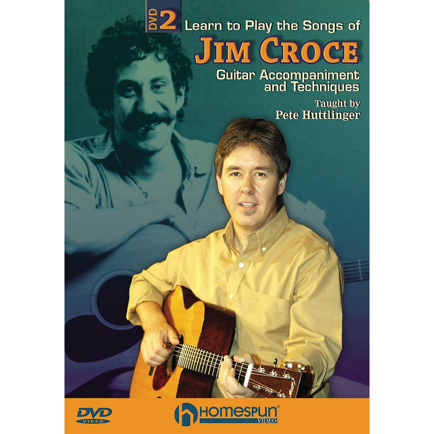 Homespun Learn to Play the Songs of Jim Croce Homespun Tapes Series DVD Written by Pete Huttlinger thumbnail