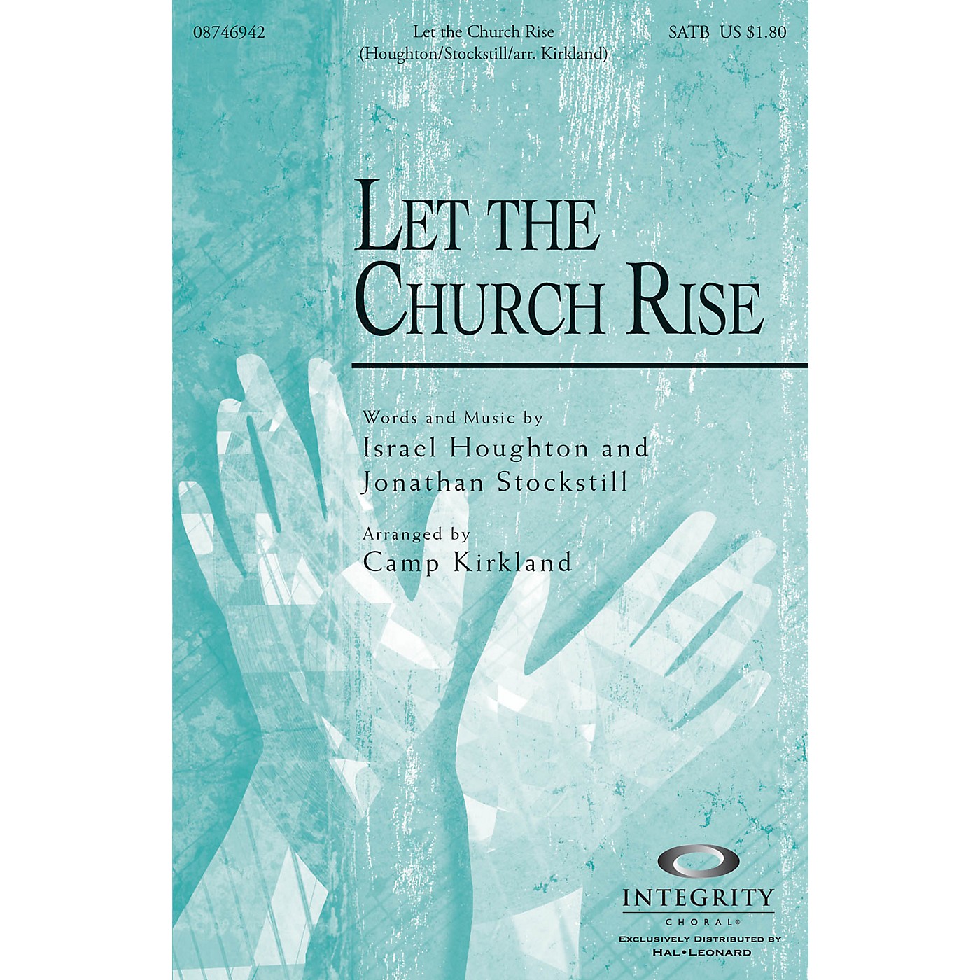 Integrity Music Let the Church Rise SATB Arranged by Camp Kirkland thumbnail