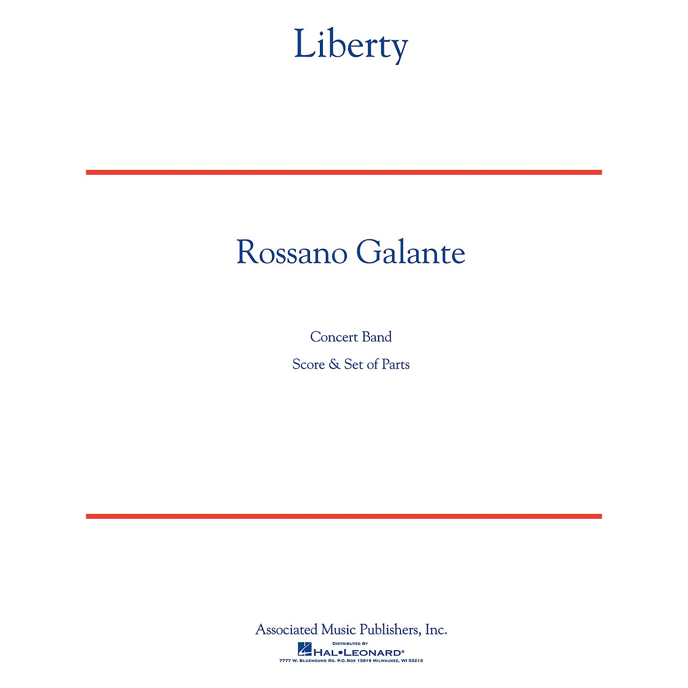 G. Schirmer Liberty Concert Band Level 4 composed by Rossano Galante thumbnail