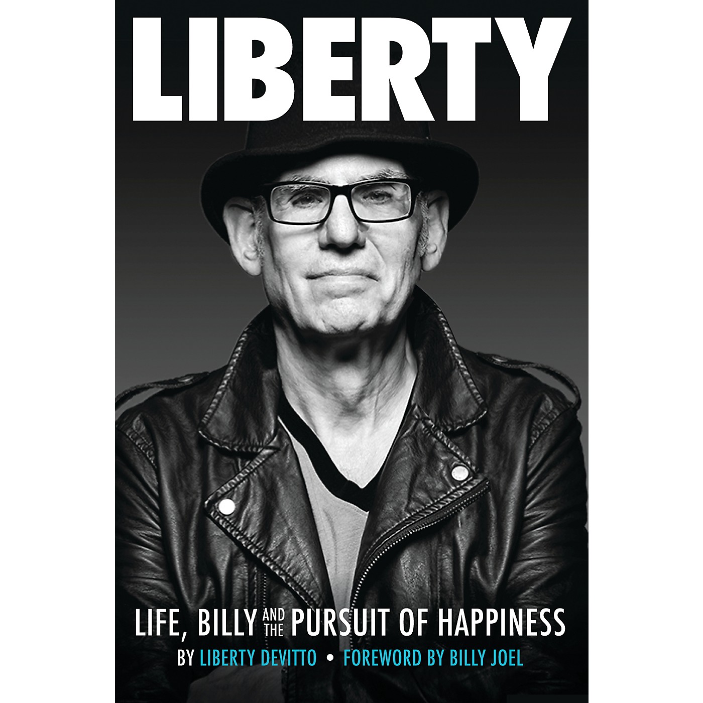 Hudson Music Liberty: Life, Billy and the Pursuit of Happiness by Liberty DeVitto, foreward by Billy Joel thumbnail
