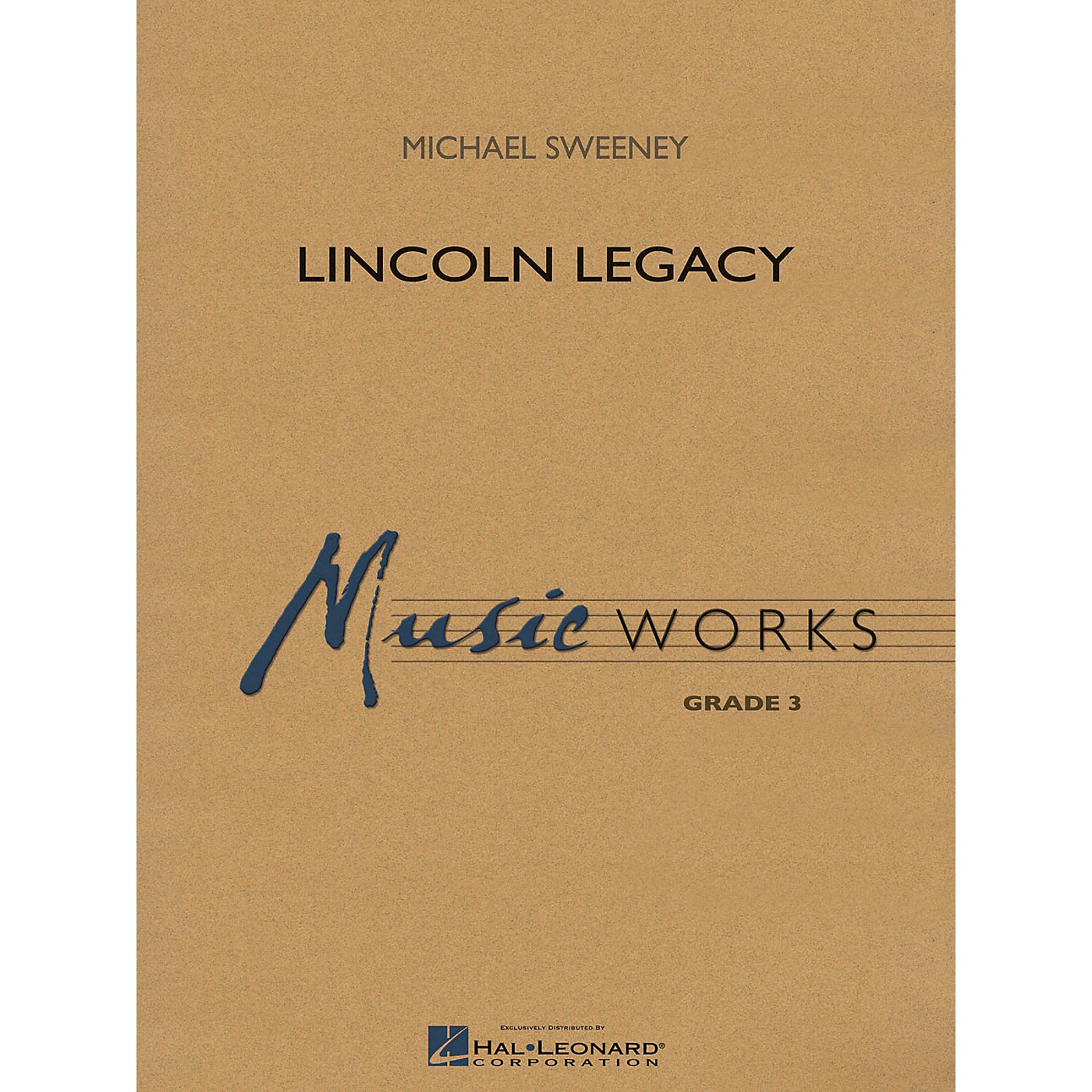 Hal Leonard Lincoln Legacy Concert Band Level 3 Arranged by Michael Sweeney thumbnail