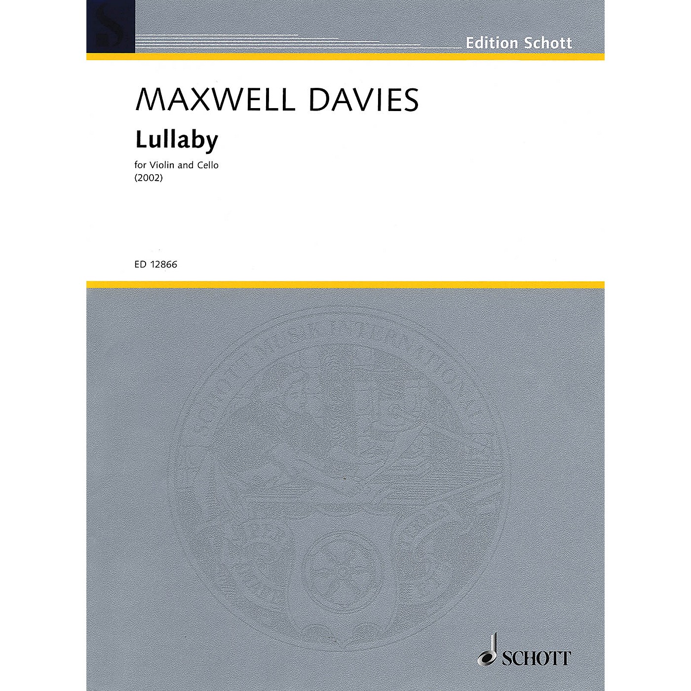 Schott Music Lullaby (1991) String Series Composed by Peter Maxwell Davies thumbnail