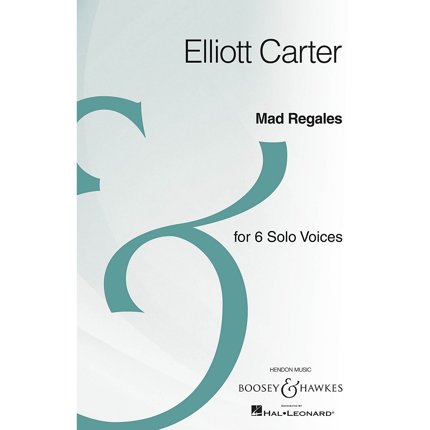 Boosey and Hawkes Mad Regales (Six Solo Voices Archive Edition) composed by Elliott Carter thumbnail