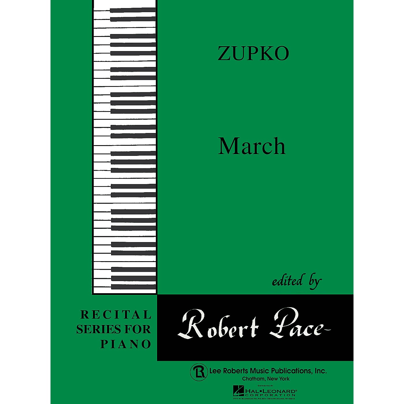 Lee Roberts March (Recital Series for Piano, Green (Book IV)) Pace Piano Education Series Composed by Mischa Zupko thumbnail