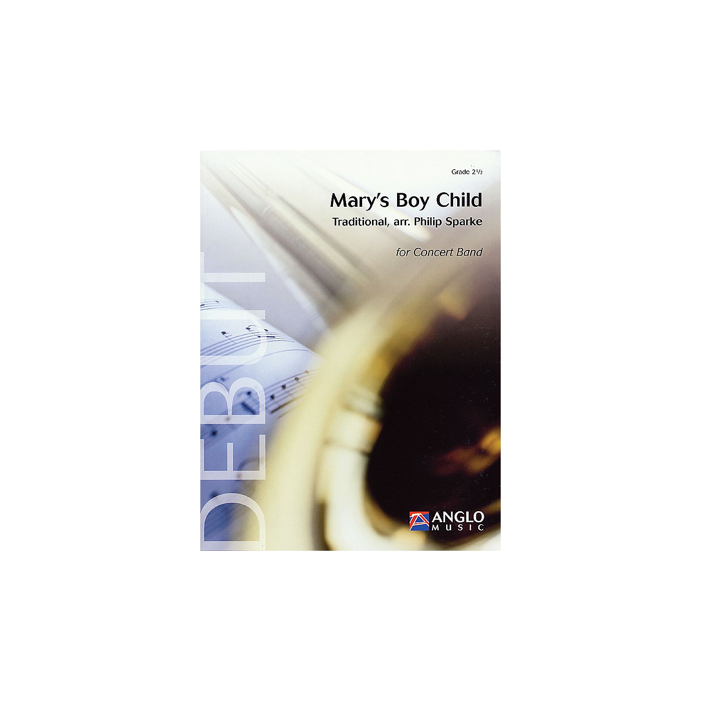 Anglo Music Press Mary's Boy Child (Grade 2.5 - Score and Parts) Concert Band Level 2.5 Arranged by Philip Sparke thumbnail