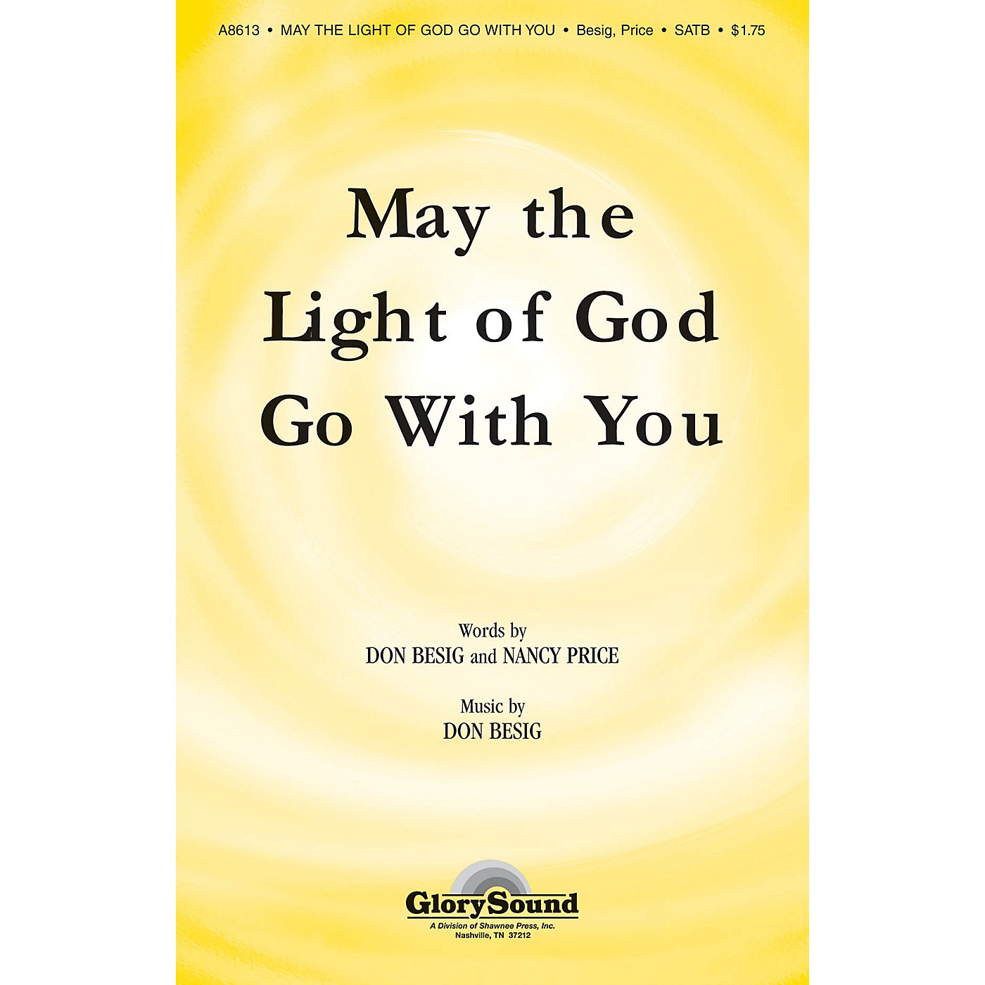 Shawnee Press May the Light of God Go with You SATB composed by Don Besig thumbnail