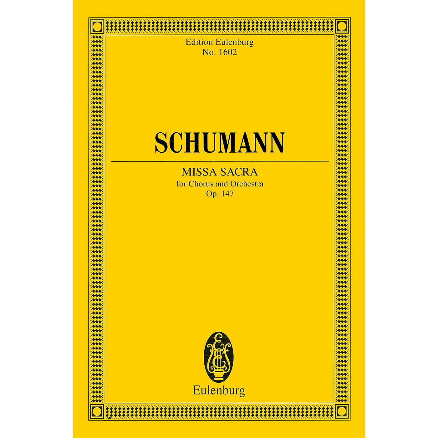 Eulenburg Missa Sacra for Four-Part Choir and Orchestra (Eulenburg Study Score) Study Score by Robert Schumann thumbnail