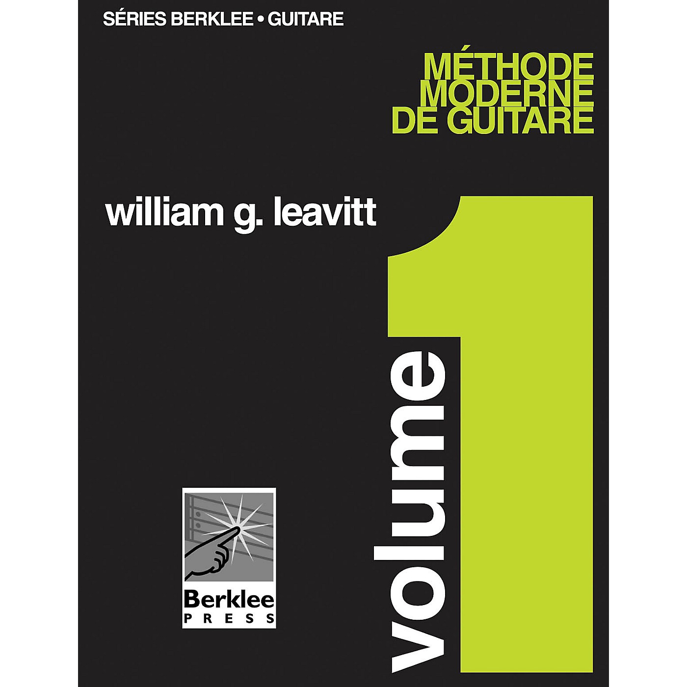 Berklee Press Modern Method for Guitar, Vol 1. - French Edition, Book Only Berklee Methods Series by William Leavitt thumbnail