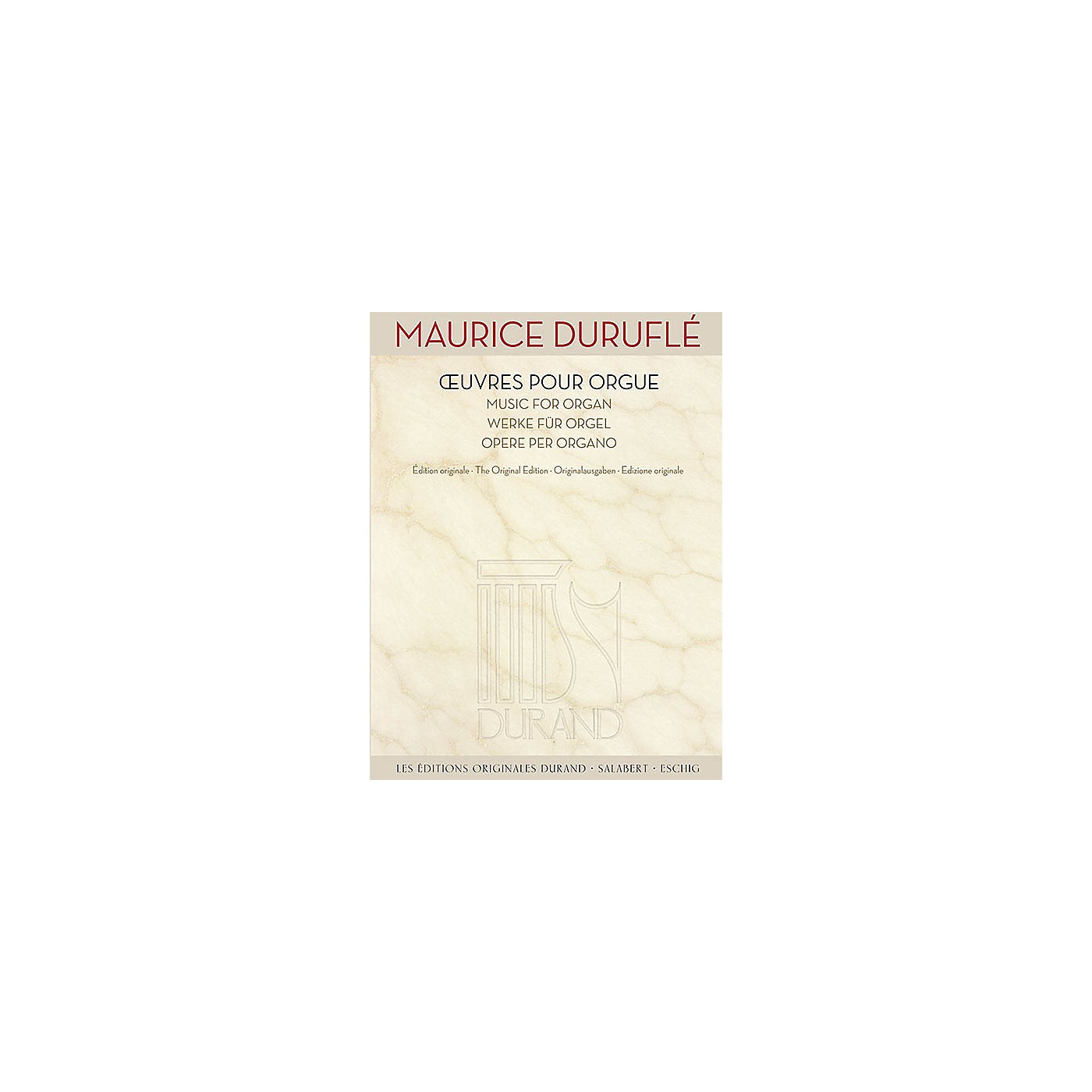 Editions Durand Music for Organ [Oeuvres pour Orgue) Editions Durand Series Softcover Composed by Maurice Durufle thumbnail