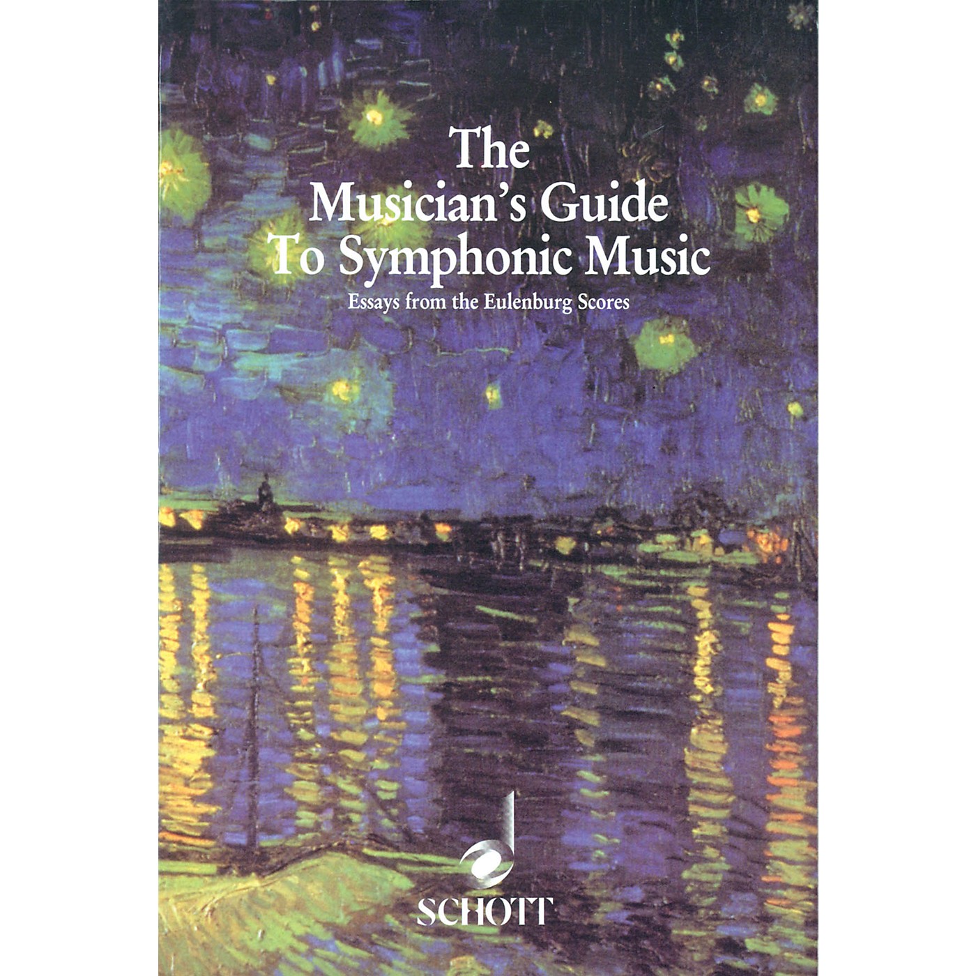 Schott Musician's Guide to Symphonic Music (Essays from the Eulenburg Scores) Schott Series by Corey Field thumbnail