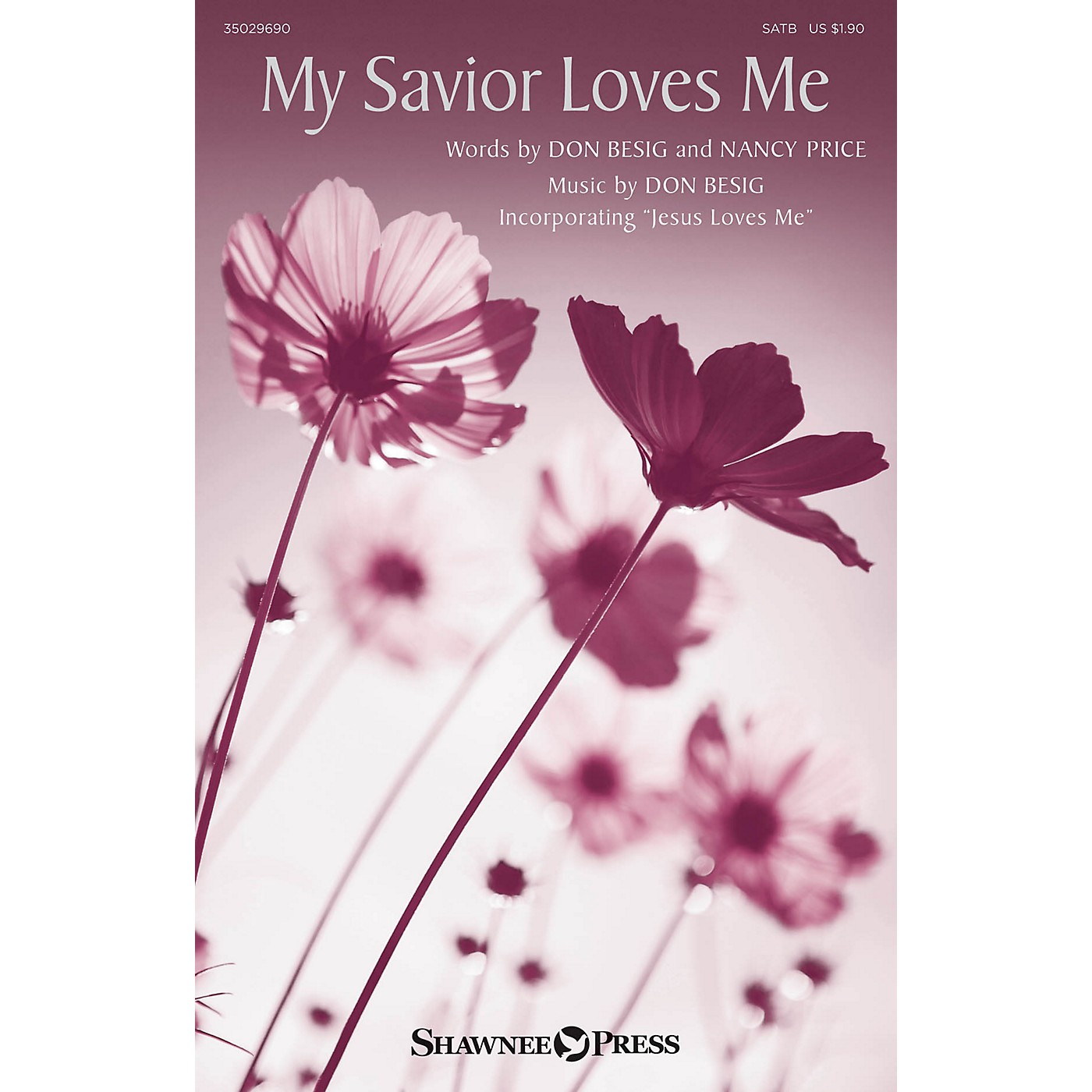 Shawnee Press My Savior Loves Me SATB composed by Don Besig thumbnail
