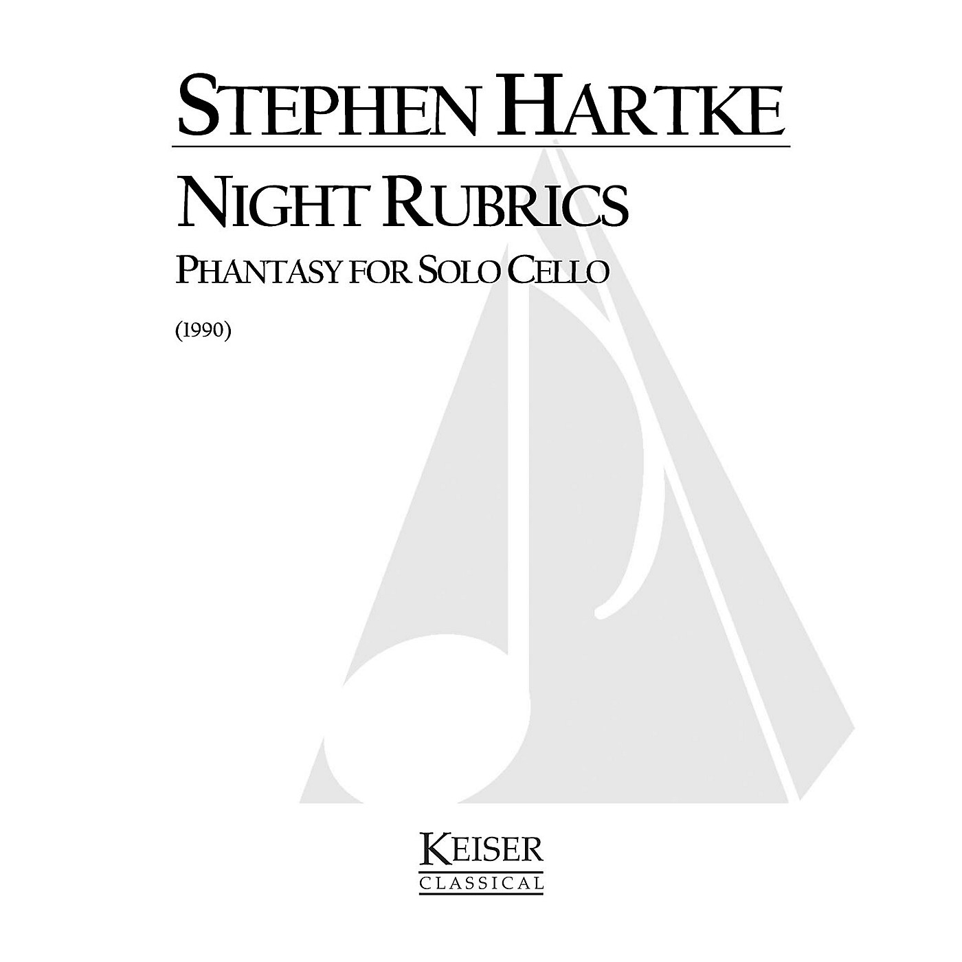 Lauren Keiser Music Publishing Night Rubrics: Phantasy for Solo Cello LKM Music Series Composed by Stephen Hartke thumbnail