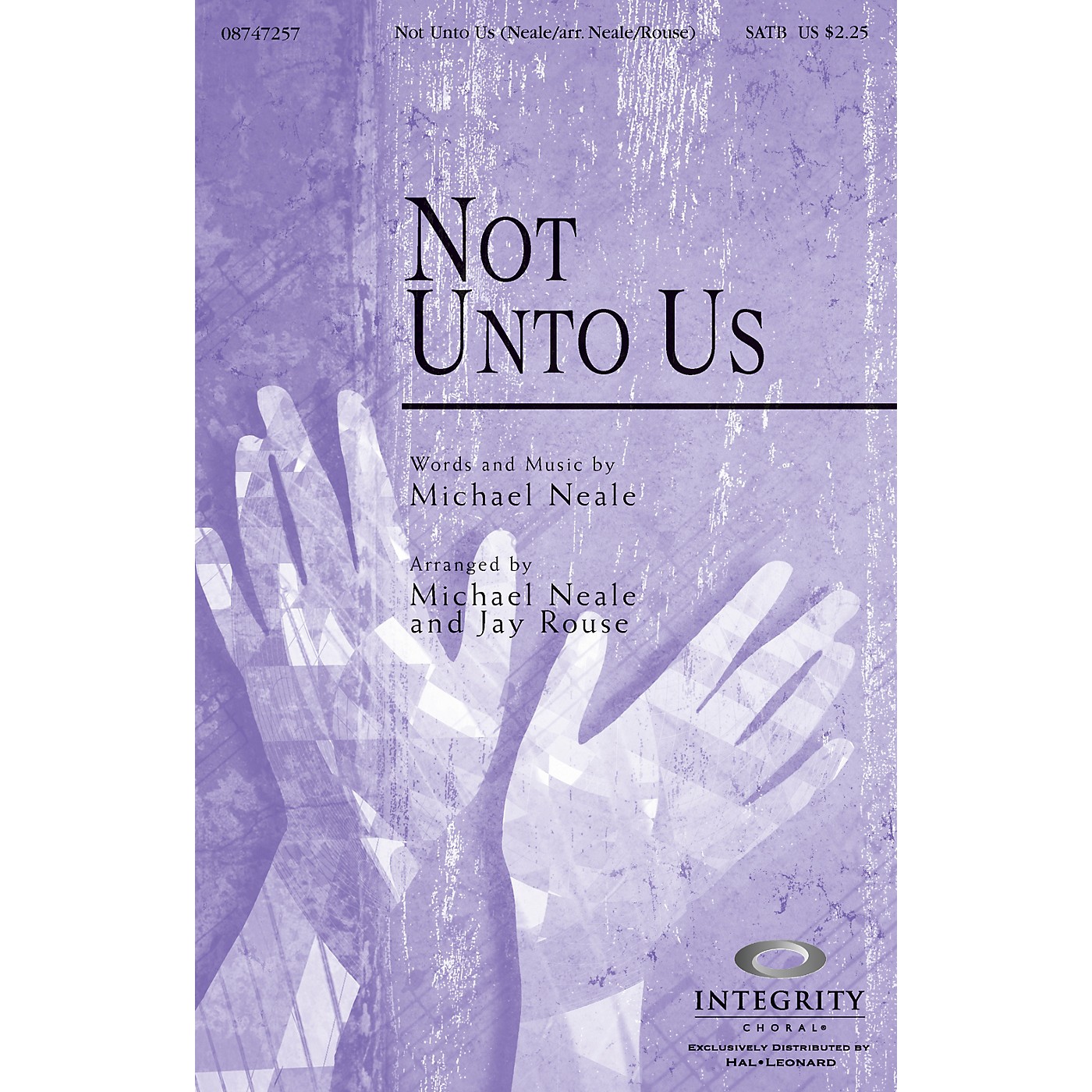 Integrity Music Not Unto Us SATB Arranged by Jay Rouse thumbnail