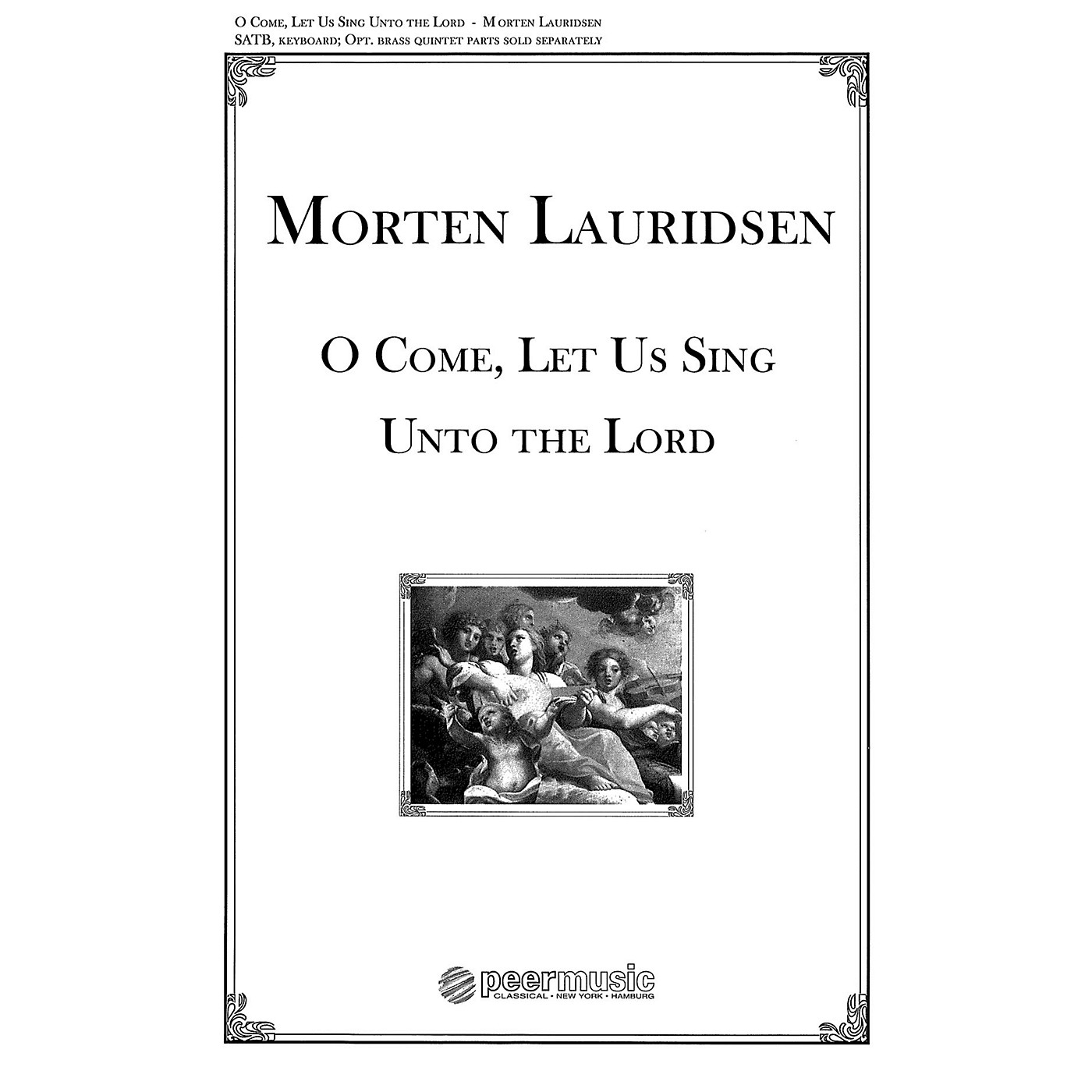 Peer Music O Come, Let Us Sing unto the Lord (from Two Anthems SATB and Organ) Composed by Morten Lauridsen thumbnail