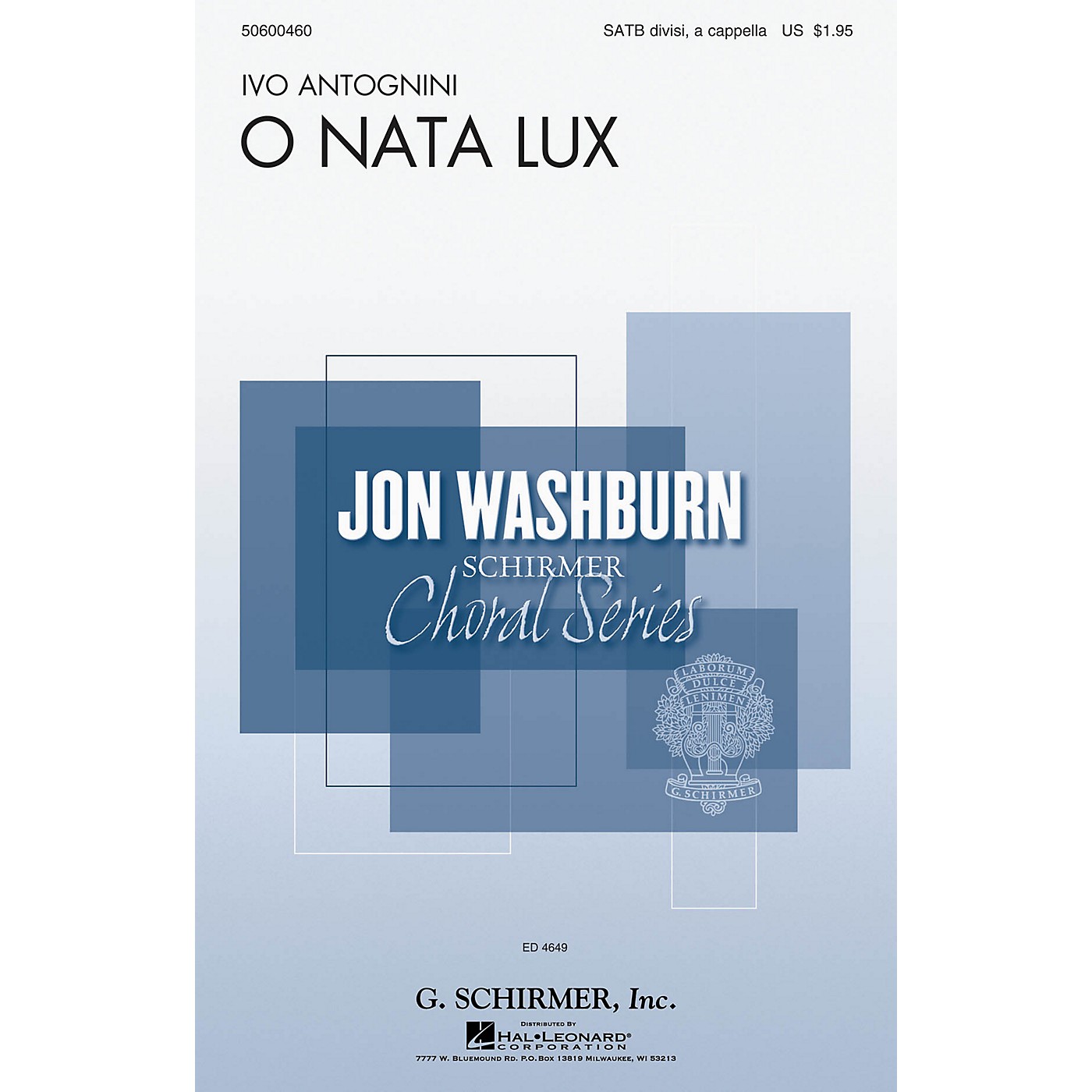 G. Schirmer O Nata Lux (Jon Washburn Choral Series) SATB DV A Cappella composed by Ivo Antognini thumbnail