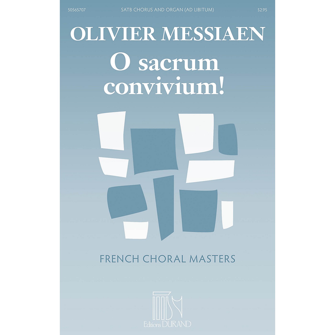 Editions Durand O Sacrum Convivium! (French Choral Masters Series) SATB Composed by Olivier Messiaen thumbnail