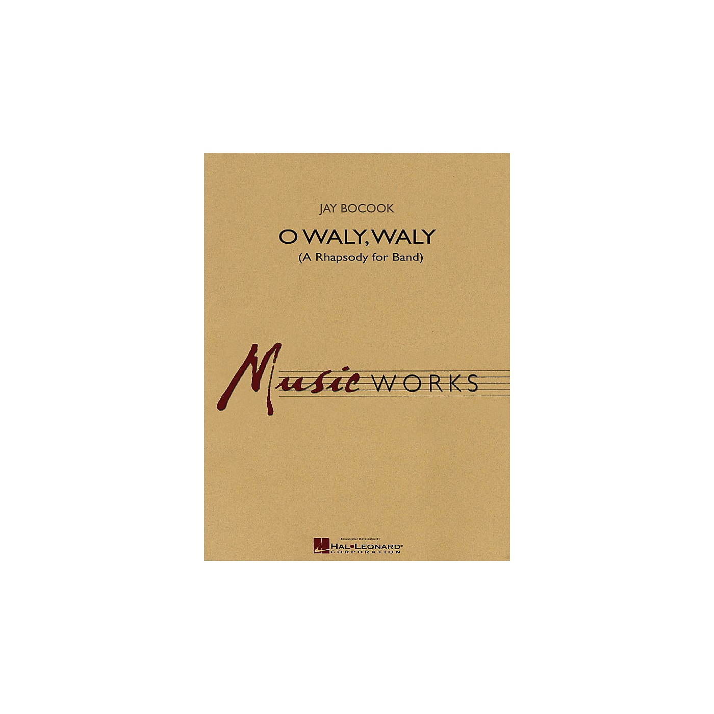 Hal Leonard O Waly Waly (A Rhapsody for Band) Concert Band Level 4 Composed by Jay Bocook thumbnail