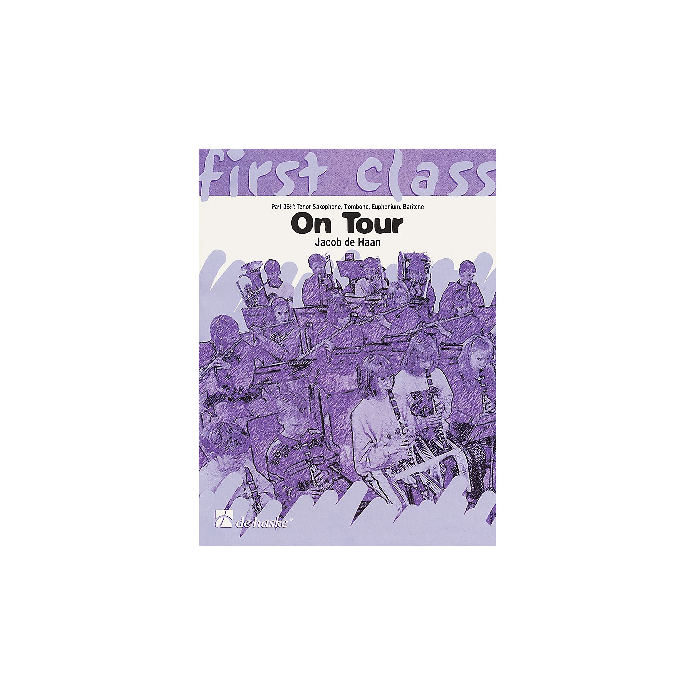 De Haske Music On Tour - First Class Series De Haske Play-Along Book Series Composed by Jacob de Haan thumbnail