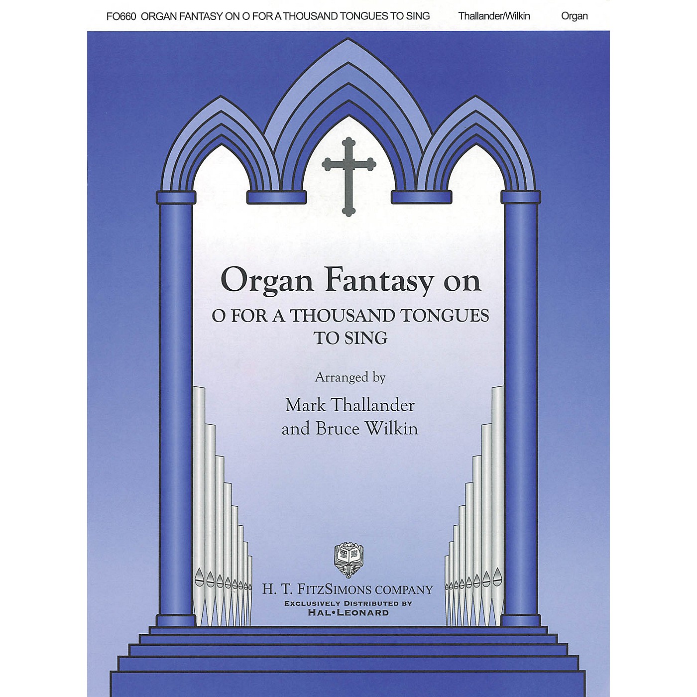 H.T. FitzSimons Company Organ Fantasy on O for a Thousand Tongues to Sing H.T. Fitzsimons Co Series Softcover thumbnail