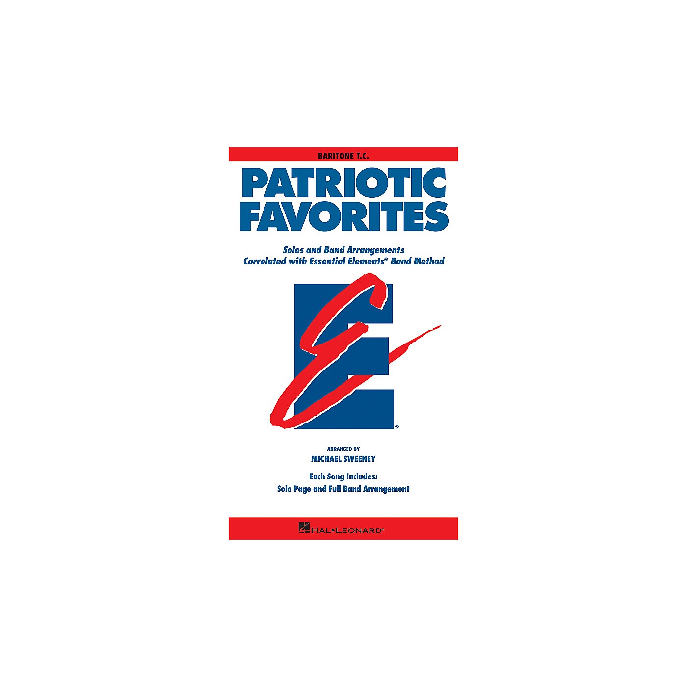 Hal Leonard Patriotic Favorites (Baritone T.C.) Essential Elements Band Folios Series Softcover by Michael Sweeney thumbnail